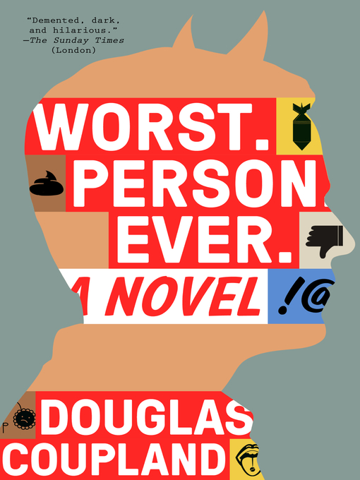Title details for Worst. Person. Ever. by Douglas Coupland - Wait list